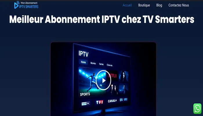  Mon Abonnement IPTV Smarters 