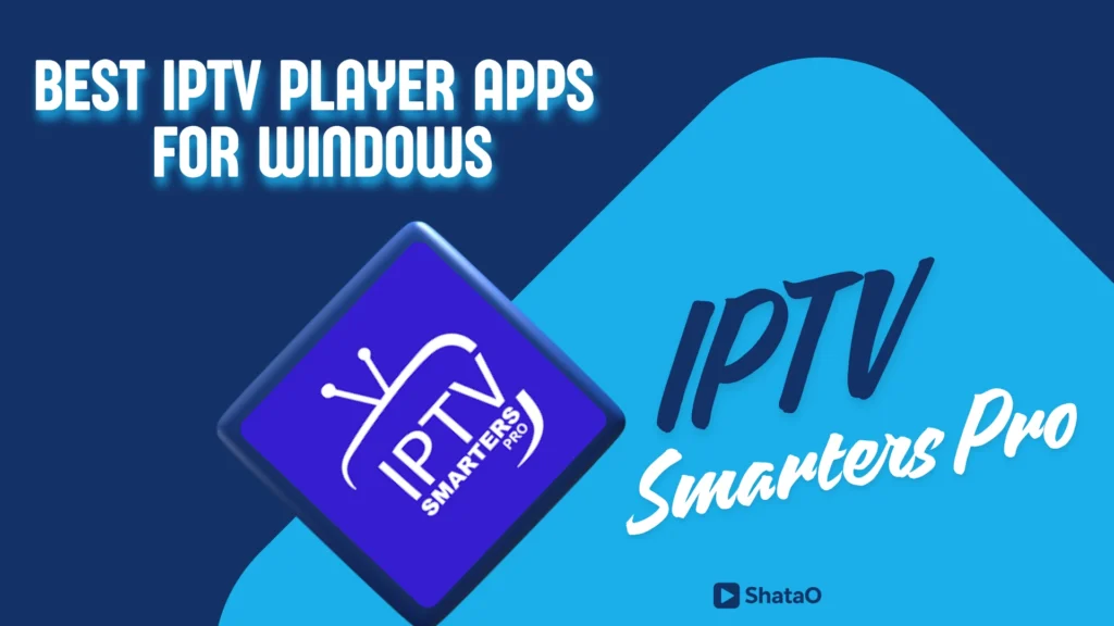 iptv smarters pro for windows
