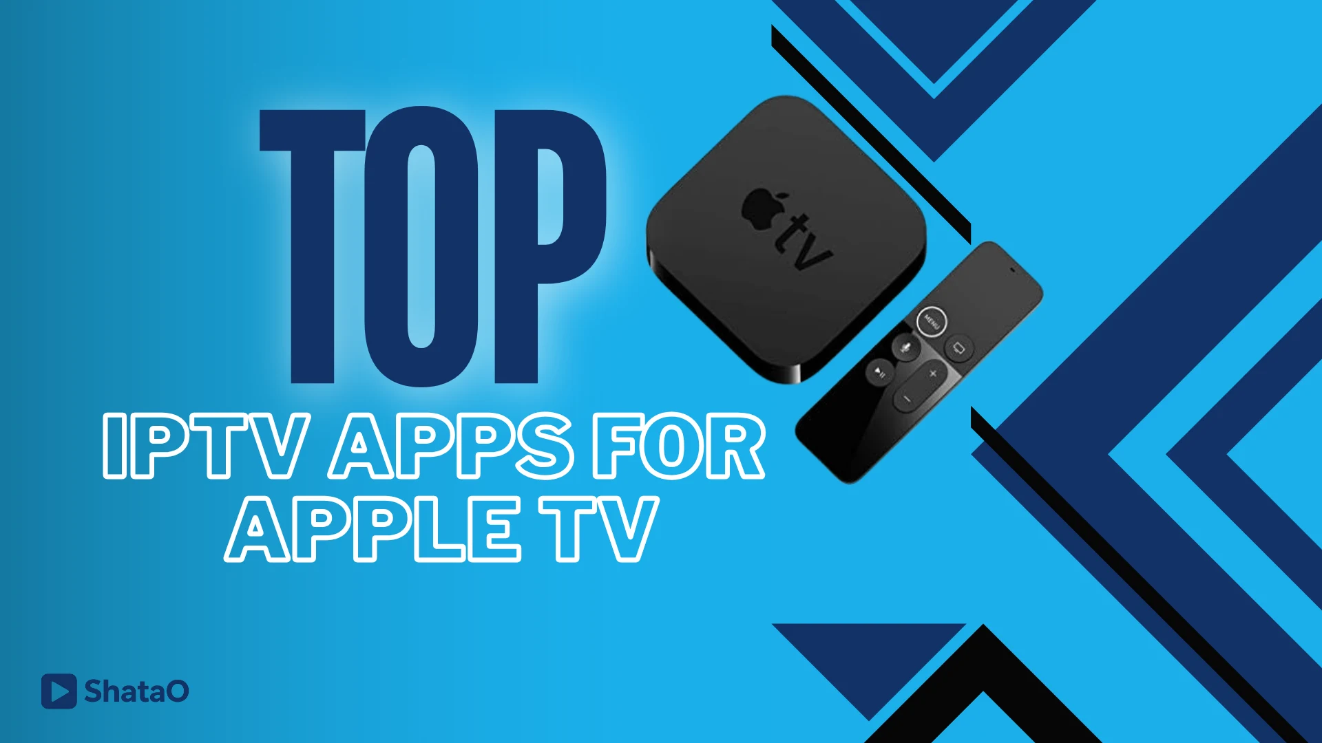 Best IPTV Players For Apple TV