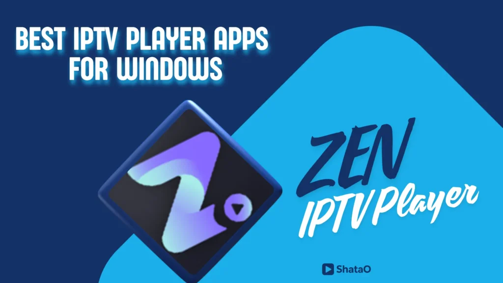 zen iptv player for windows pc
